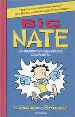 Big Nate. Un grandioso disastroso campionato Big Nate. Un grandioso disastroso campionato