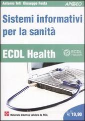 ECDL Health. Sistemi informativi per la sanit�