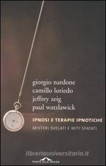 Ipnosi e terapie ipnotiche. Misteri svelati e miti sfatati