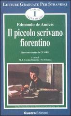 Il piccolo scrivano fiorentino. Racconto tratto da �Cuore�. Livello intermedio