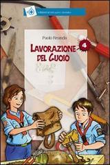 Lavorazione del cuoio Lavorazione del cuoio