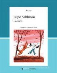 Lupo Sabbioso. L'amico