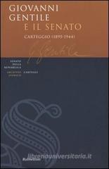 Giovanni Gentile e il Senato. Carteggio (1895-1944)