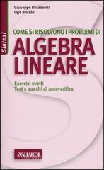 Come si risolvono i problemi di algebra lineare