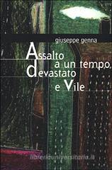 Assalto a un tempo devastato e vile Assalto a un tempo devastato e vile