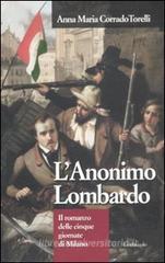 Confronta prezzi L anonimo lombardo. Il romanzo delle cinque giornate di Milano