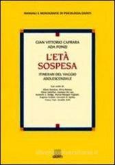 L' età sospesa. Itinerari del viaggio adolescenziale L' età sospesa. Itinerari del viaggio adolescenziale