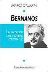 Bernanos. La passione del povero cristiano Bernanos. La passione del povero cristiano