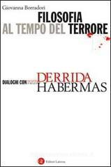 Filosofia del terrore. Dialoghi con J�rgen Habermas e Jacques Derrida