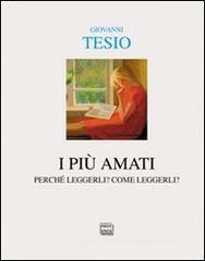 I più amati. Perché leggerli? Come leggerli? I più amati. Perché leggerli? Come leggerli?
