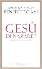 Gesù di Nazaret - Dal battesimo alla Trasfigurazione. eBook