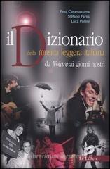 Il dizionario della musica leggera italiana. Da �Volare� ai giorni nostri