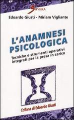 L' anamnesi psicologica. Tecniche e strumenti operativi per la presa in carico L' anamnesi psicologica. Tecniche e strumenti operativi per la presa in carico