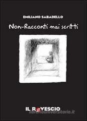 Non-racconti mai scritti Non-racconti mai scritti