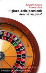 Il gioco delle pensioni: rien ne va plus?