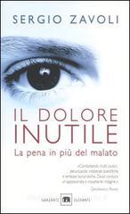 Il dolore inutile. La pena in più del malato Il dolore inutile. La pena in più del malato