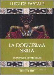 La dodicesima Sibilla. Un'indagine di Caio Celso