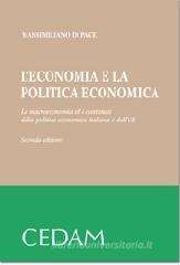 L' economia e la politica economica. La macroeconomia ed i contenuti della politica economia italiana e dell'UE L' economia e la politica economica. La macroeconomia ed i contenuti della politica economia italiana e dell'UE