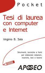 Tesi di laurea con computer e Internet Tesi di laurea con computer e Internet