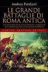 Le grandi battaglie di Roma antica Le grandi battaglie di Roma antica