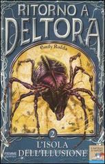 L' isola dell'illusione. Ritorno a Deltora vol.2 L' isola dell'illusione. Ritorno a Deltora vol.2