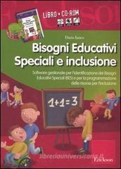 Bisogni educativi speciali e inclusione. Con CD-ROM Bisogni educativi speciali e inclusione. Con CD-ROM