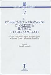 Il commento a Giovanni di Origene: il testo e i suoi contesti