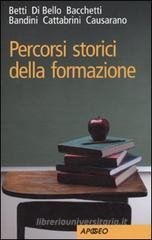 Percorsi storici della formazione Percorsi storici della formazione