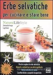 Erbe selvatiche per cucinare e stare bene Erbe selvatiche per cucinare e stare bene