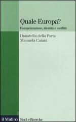 Quale Europa? Europeizzazione, identit� e conflitti