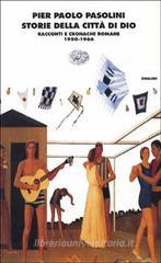 Confronta prezzi Storie della citt� di Dio. Racconti e cronache romane (1950-1966)