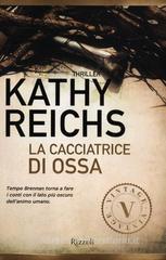 La cacciatrice di ossa La cacciatrice di ossa