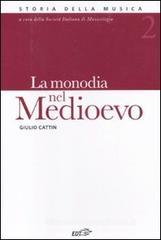 La monodia nel Medioevo vol.2