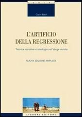 L' artificio della regressione. Tecnica narrativa e ideologia nel Verga verista L' artificio della regressione. Tecnica narrativa e ideologia nel Verga verista