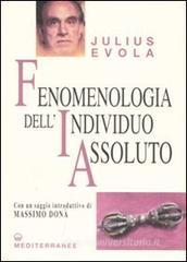Fenomenologia dell'individuo assoluto Fenomenologia dell'individuo assoluto