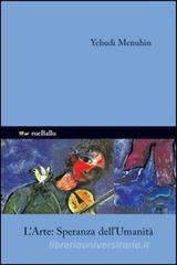 L' arte speranza dell'umanit�