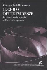 Il gioco delle evidenze. La dialettica dello sguardo nell