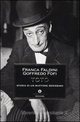 Totò. Storia di un buffone serissimo Totò. Storia di un buffone serissimo
