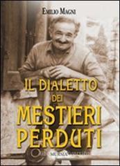 Il dialetto dei mestieri perduti Il dialetto dei mestieri perduti