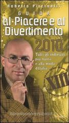 Guida al piacere e al divertimento 2010 Guida al piacere e al divertimento 2010