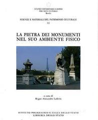La pietra dei monumenti nel suo ambiente fisico