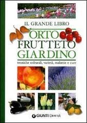 Il grande libro orto, frutteto, giardino Il grande libro orto, frutteto, giardino