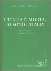L' Italia � morta, io sono l'Italia