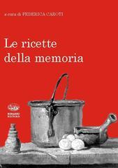 Le ricette della memoria Le ricette della memoria