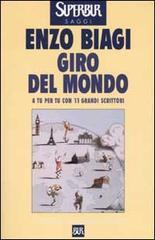 Giro del mondo. A tu per tu con 11 grandi scrittori