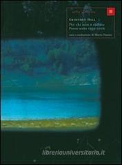 Per chi non � caduto. Poesie scelte 1959-2006. Testo inglese a fronte