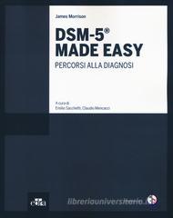 DSM-5® Made Easy. Percorsi alla diagnosi