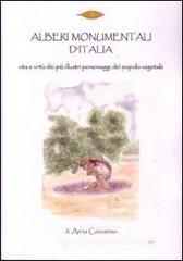 Alberi monumentali d'Italia. I pi� illustri personaggi del popolo vegetale