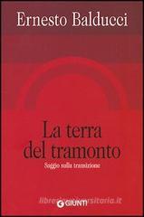 La terra del tramonto. Saggio sulla transizione