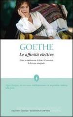 Le affinità elettive. Ediz. integrale Le affinità elettive. Ediz. integrale